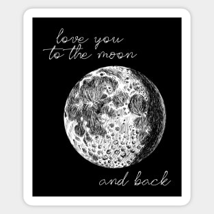 Love You To The Moon And Back Sticker